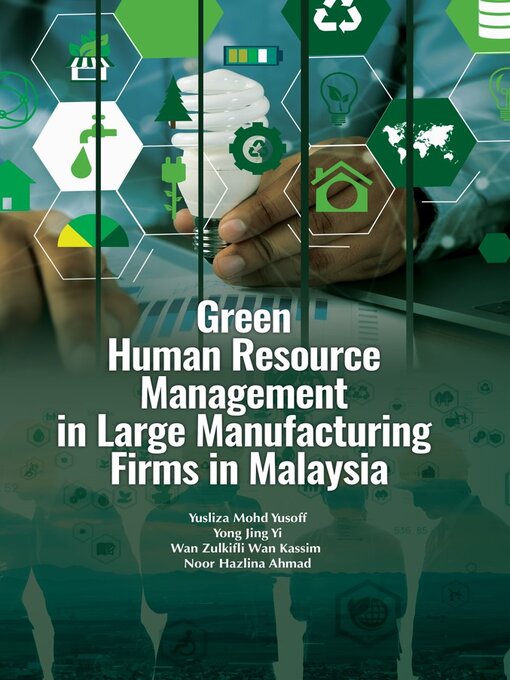 Cover image for Green Human Resource Management in Large Manufacturing Firms in Malaysia